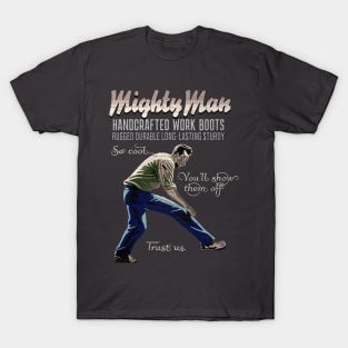 MightyMan Work Boots T-Shirt